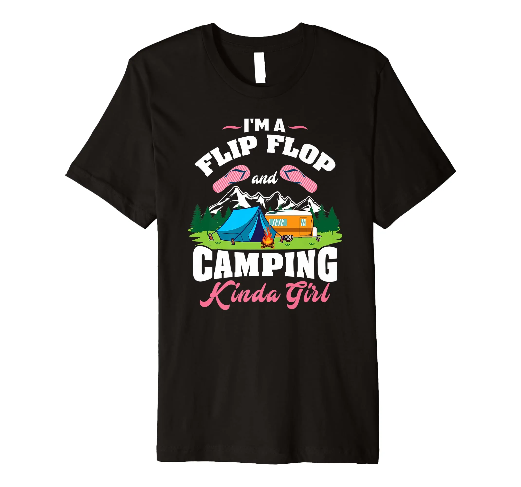 Flip Flop & Camping Kinda Girl T-Shirt - Camper Shirt Gift
