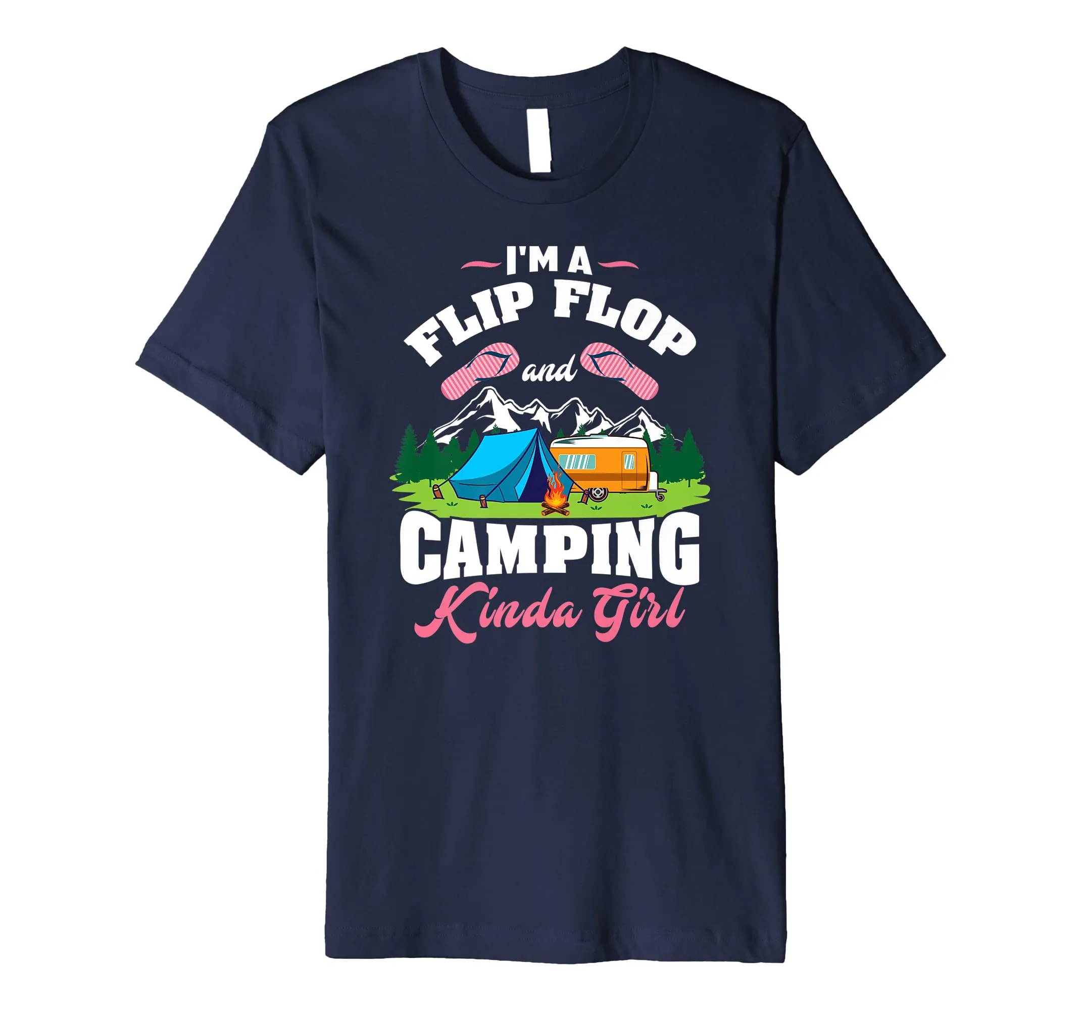Flip Flop & Camping Kinda Girl T-Shirt - Camper Shirt Gift