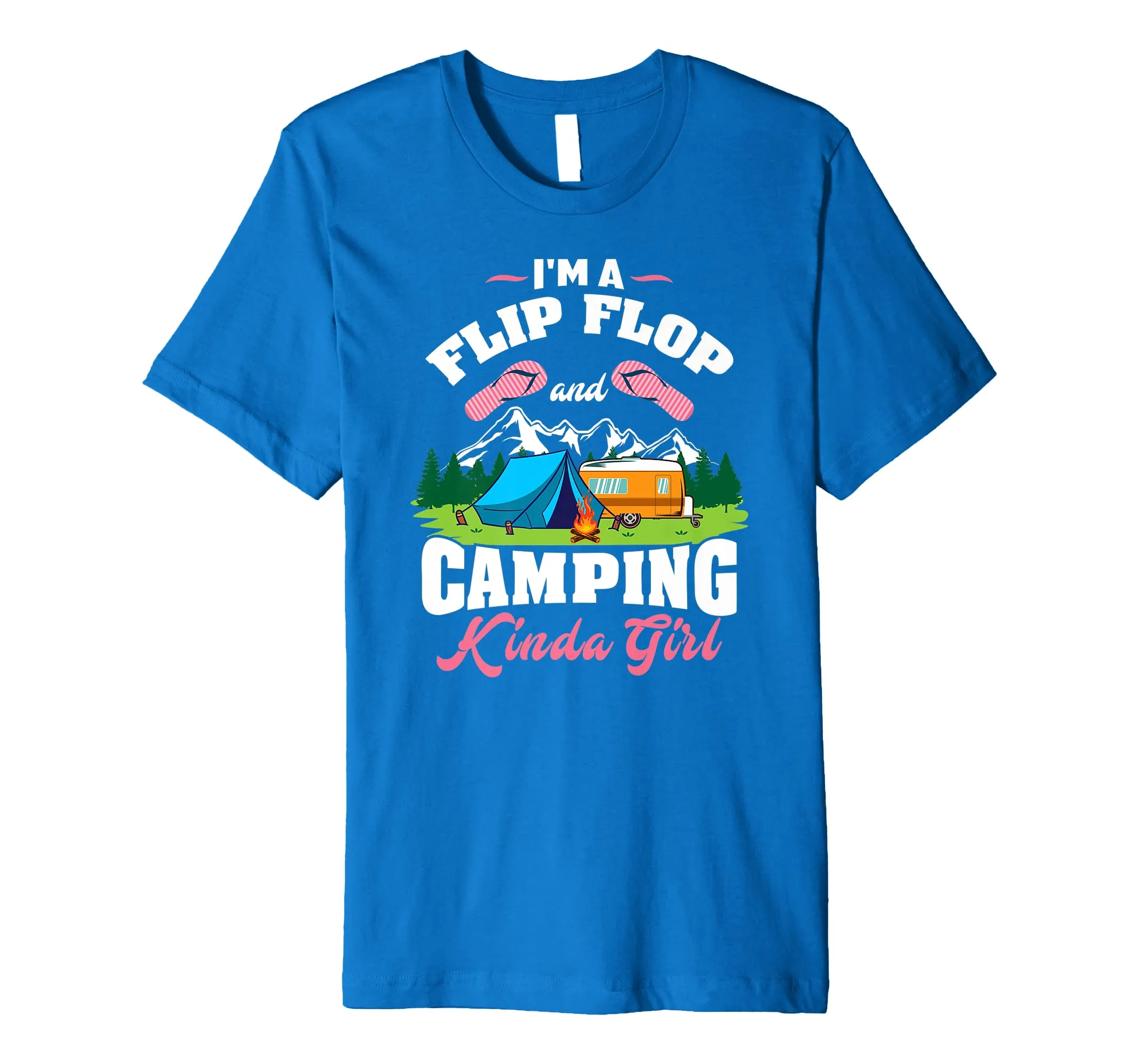 Flip Flop & Camping Kinda Girl T-Shirt - Camper Shirt Gift