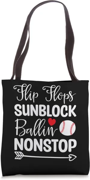 Flip Flops Sunblock Ballin Nonstop Baseball Mom Life Tote Bag