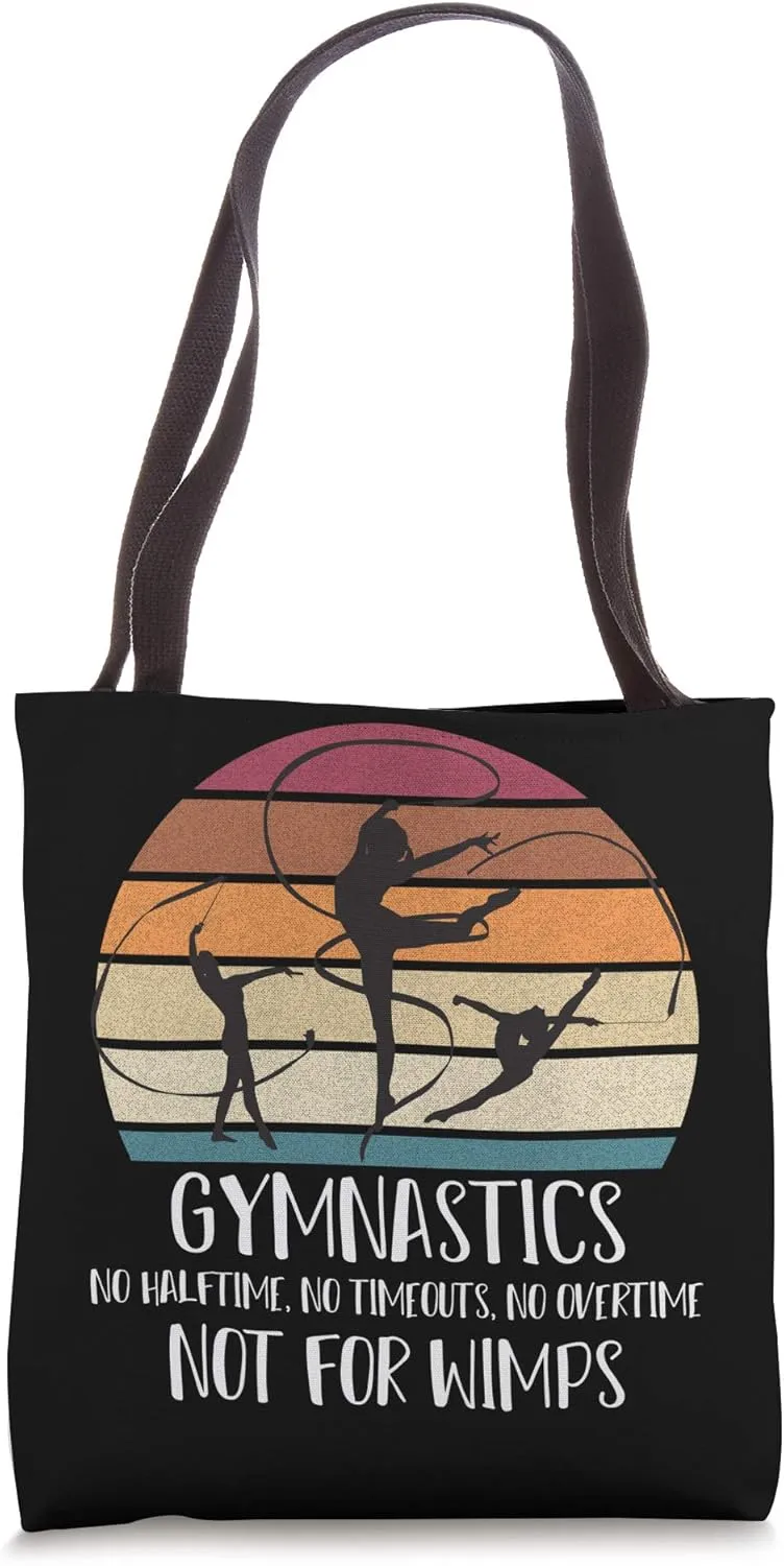Gymnastics no time outs, no half time, no overtime, no wimps Tote Bag