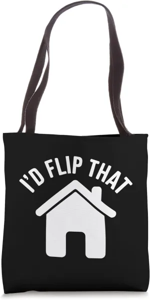 Id Flip That Funny Real Estate Investor Agent Realtor Profit Tote Bag